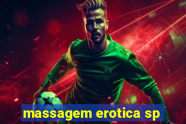 massagem erotica sp